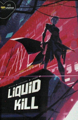 [Liquid Kill #1 (Cover A - Toni Infante)]