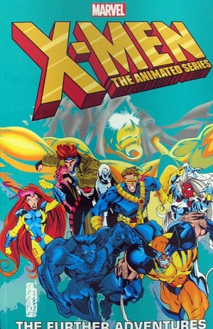 [X-Men: The Animated Series - The Further Adventures (SC)]