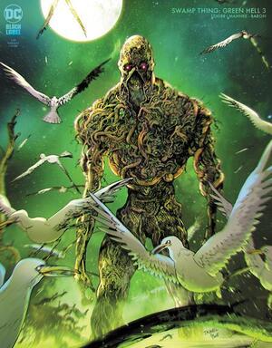 [Swamp Thing - Green Hell 3 (Cover C - Travel Foreman Incentive)]