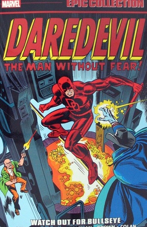 [Daredevil - Epic Collection Vol. 6: 1974-1976 - Watch Out for Bullseye (SC)]