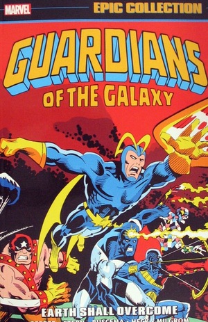 [Guardians of the Galaxy - Epic Collection Vol. 1: 1969-1977 - Earth Shall Overcome (SC)]