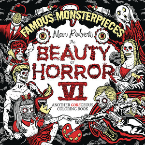 [Beauty of Horror Coloring Book Vol. 6: Famous Monsterpieces (SC)]
