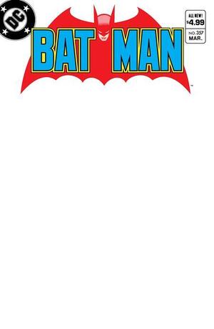 [Batman 357 Facsimile Edition (Cover C - Blank, 2nd printing)]