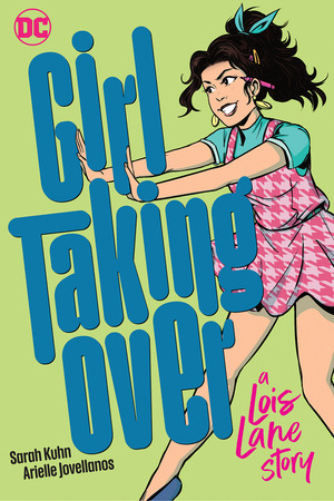 [Girl Taking Over - A Lois Lane Story (SC)]
