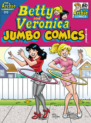 [Betty & Veronica (Jumbo Comics) Digest No. 313]