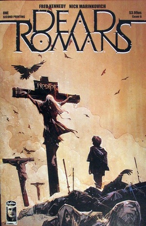 [Dead Romans #1 (2nd printing, Cover A - Nick Marinkovich)]