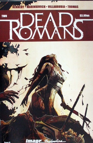 [Dead Romans #2 (Cover B - Nick Marinkovich)]