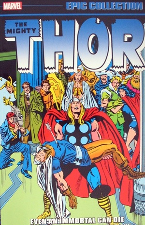 [Thor - Epic Collection Vol. 9: 1977-1979 - Even an Immortal Can Die (SC)]
