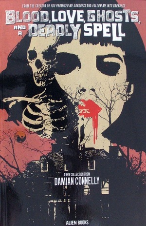 [Blood, Love, Ghosts, and a Deadly Spell (SC, Cover A - Damian Connelly)]