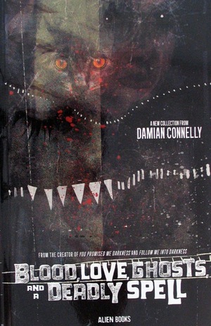 [Blood, Love, Ghosts, and a Deadly Spell (SC, Cover B - Damian Connelly)]