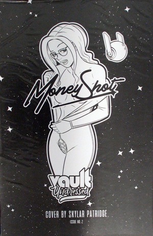 [Money Shot Comes Again #2 (Cover C - Skylar Patridge Vault Undressed)]