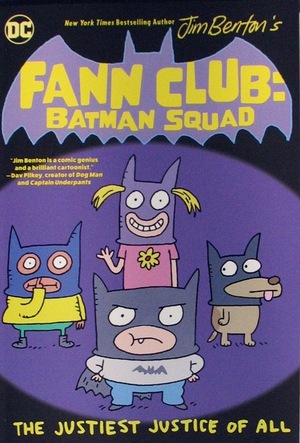 [Fann Club: Batman Squad - The Justiest Justice of All (SC)]