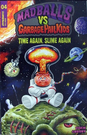 [Madballs Vs Garbage Pail Kids - Time Again, Slime Again #4 (Cover A - Joe Simko)]