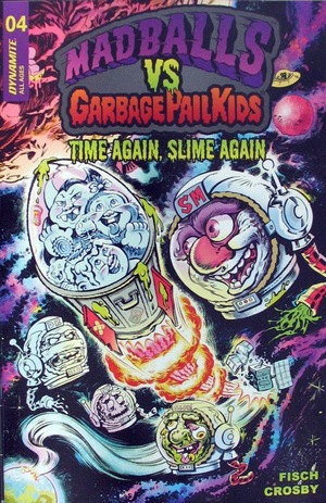 [Madballs Vs Garbage Pail Kids - Time Again, Slime Again #4 (Cover B - Jason Crosby)]