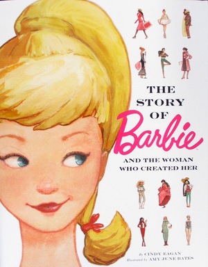 [Story of Barbie and the Woman Who Created Her  (HC)]