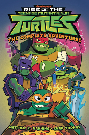 [Rise of the Teenage Mutant Ninja Turtles : Complete Adventures (SC)]