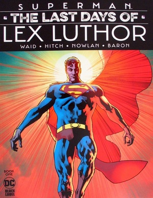 [Superman - Last Days of Lex Luthor 1 (Cover A - Bryan Hitch)]