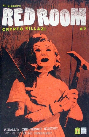 [Red Room - Crypto Killaz! #3 (Cover B - Ed Piskor Incentive)]