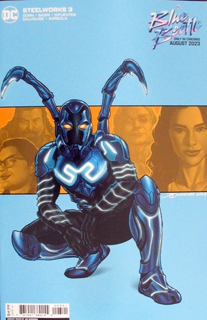 [Steelworks 3 (Cover C - Joe Quinones Blue Beetle Movie Variant)]