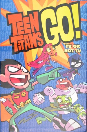 [Teen Titans Go! Box Set 1: TV or Not TV (SC)]