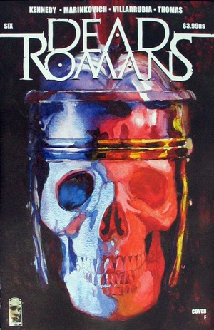 [Dead Romans #6 (Cover F - Jose Villarrubia)]