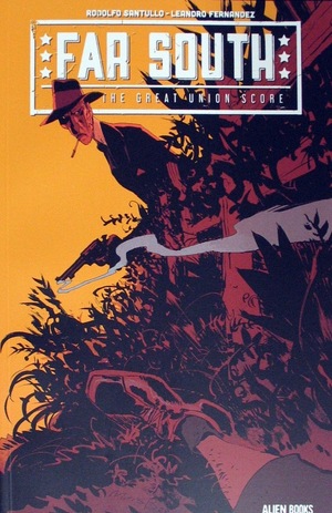 [Far South - Great Union Score #1 (Cover A - Matias Bergara)]