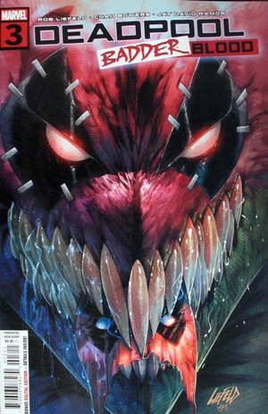 [Deadpool - Badder Blood No. 3 (Cover A - Rob Liefeld)]