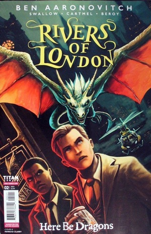[Rivers of London - Here Be Dragons #2 (Cover B - Patricio Clarey)]