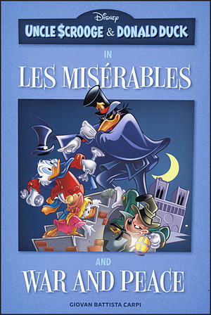 [Uncle Scrooge & Donald Duck - Les Miserables & War and Peace (HC)]