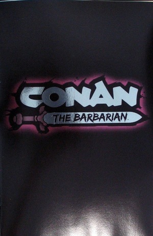 [Conan the Barbarian (series 5) #1 (3rd printing, Cover A - Dan Panosian B&W Logo Full Art Foil)]