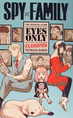 [Spy x Family - The Official Guide: Eyes Only (SC)]