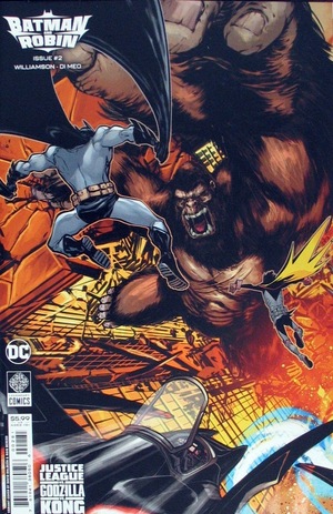 [Batman and Robin (series 3) 2 (Cover H - David Baldeon Justice League vs. Godzilla vs. Kong Connecting)]