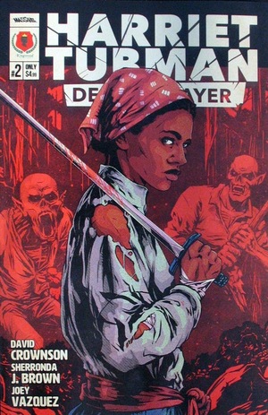 [Harriet Tubman: Demon Slayer #2 (Cover A - Flops!)]