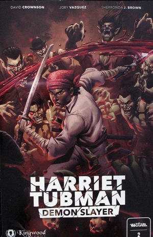 [Harriet Tubman: Demon Slayer #2 (Cover D - Vinz El Tab Incentive)]