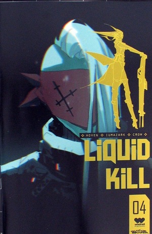 [Liquid Kill #4 (Cover B - Gabriel Iumazark)]