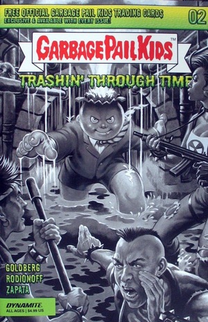 [Garbage Pail Kids - Through Time #2 (Cover F - Ray Lago B&W Incentive)]