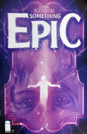 [Something Epic #7 (Cover A - Szymon Kudranski)]