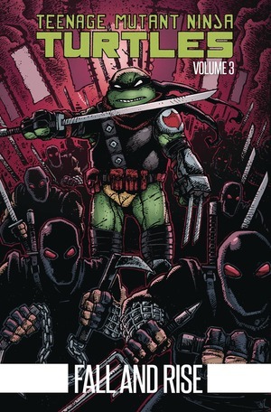 [Teenage Mutant Ninja Turtles (series 5) Book 3: Fall and Rise (SC)]