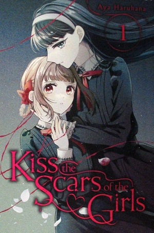 [Kiss the Scars of the Girls Vol. 1 (SC)]