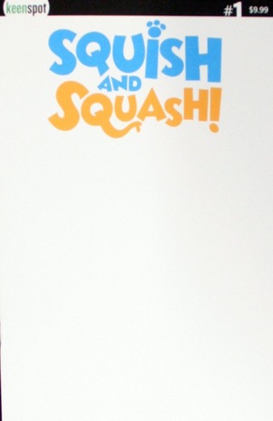 [Squish & Squash #1 (Cover E - Blank)]