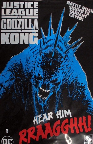 [Justice League vs. Godzilla vs. Kong 1 (Cover K - Christian Duce Godzilla Roar Sound FX Gatefold)]