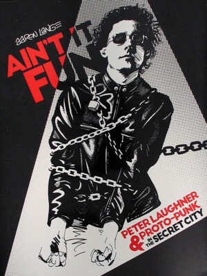 [Ain't It Fun - Peter Laughner & Proto-Punk in the Secret City (SC)]