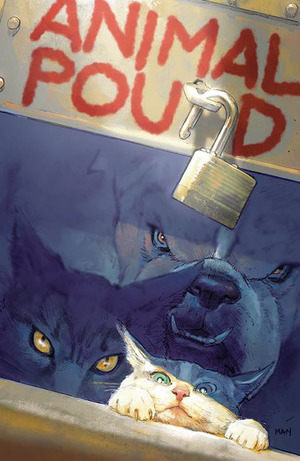 [Animal Pound #1 (1st printing, Cover F - Clay Mann Incentive)]