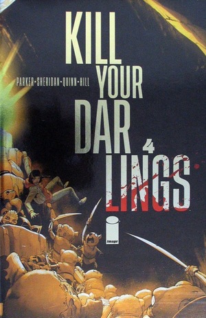 [Kill Your Darlings #4 (Cover C - Bob Quinn Foil Incentive)]