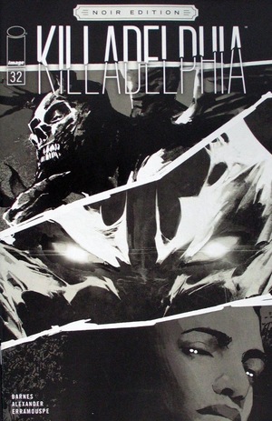 [Killadelphia #32 (Cover B - Jason Alexander B&W Noir Edition)]