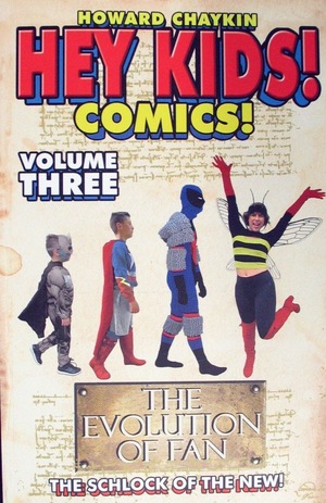 [Hey Kids! Comics! Vol. 3: The Schlock of the New]