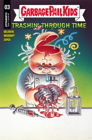 [Garbage Pail Kids - Through Time #3 (Cover D - Jeff Zapata & Chris Meeks Classic Trading Card)]