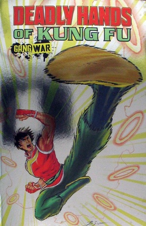 [Deadly Hands of Kung Fu - Gang War No. 1 (Cover B - Ben Su Foil)]