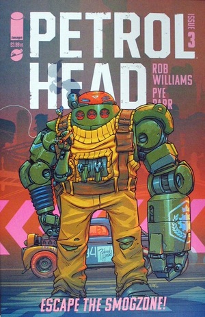 [Petrol Head #3 (Cover A - Pye Parr)]