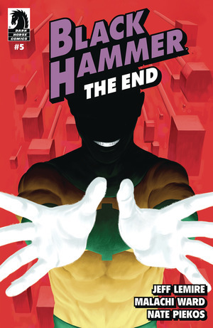 [Black Hammer - The End #5 (Cover A - Malachi Ward)]